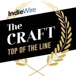   IndieWire The Craft Top of the Line